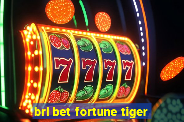 brl bet fortune tiger